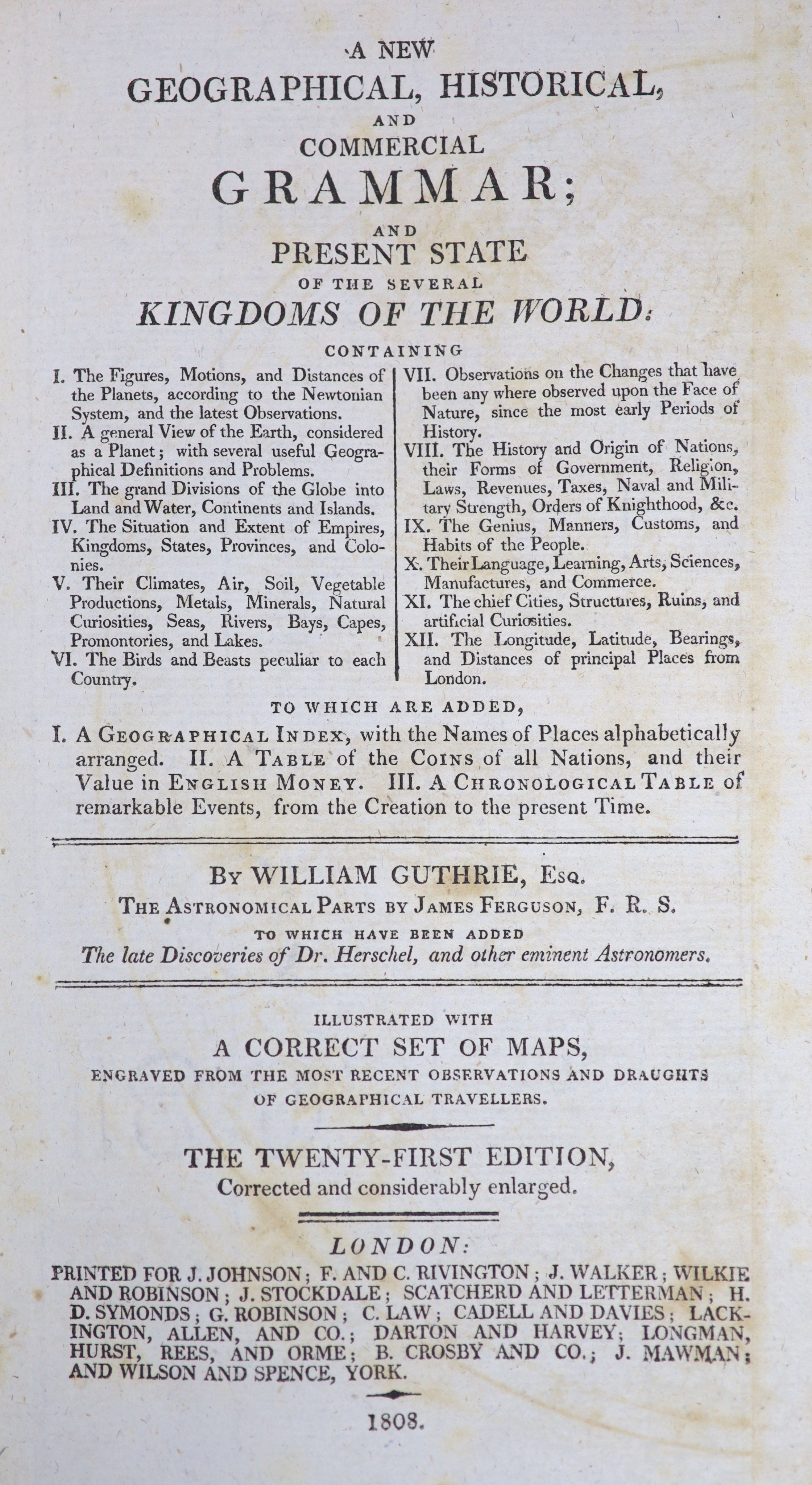 Guthrie, William - A New Geographical, Historical and Commercial Grammar....21st edition, 8vo, contemporary burr calf, scuffed, joints weak, with 1 plate and 28 uncoloured folding maps, London, 1808